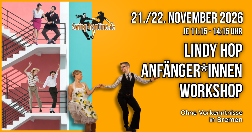 Lindy Hop Workshop 14./15. Februar 2026 Werbebild Lindy Hop Anfänger:innen-Workshop der Swing-Kantine