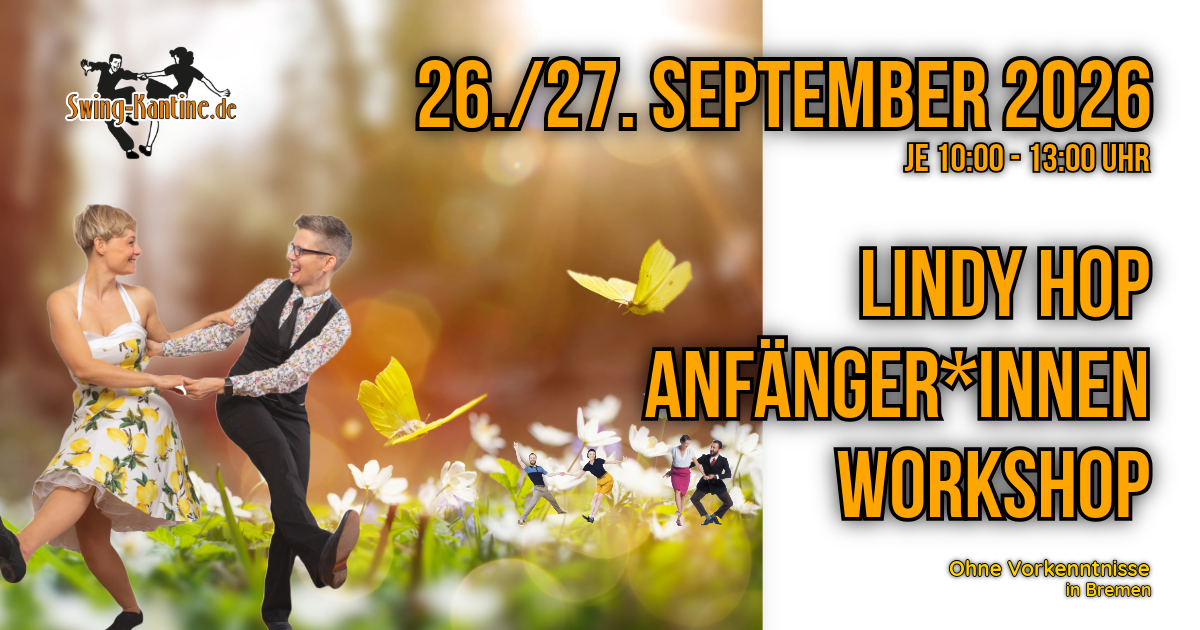 Lindy Hop Workshop 14./15. Februar 2026 Werbebild Lindy Hop Anfänger:innen-Workshop der Swing-Kantine